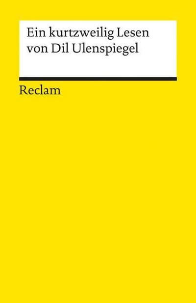 Ein kurtzweilig Lesen von Dil Ulenspiegel