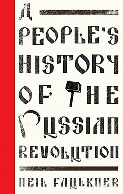 A People’s History of the Russian Revolution