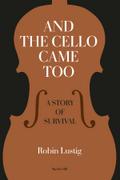 AND THE CELLO CAME TOO