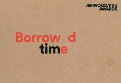Jerwood/FVU Awards 2016: ’Borrowed Time’: Karen Kramer, Alice May Williams