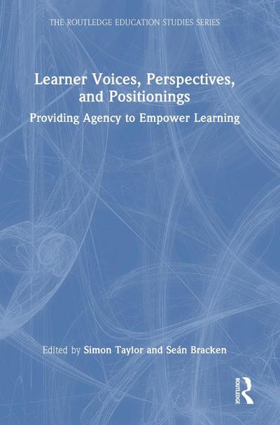 Learner Voices, Perspectives, and Positionings