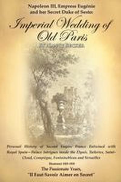 Napoleon III, Empress Eugenie and her Secret Duke of Sesto