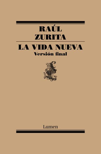 La Vida Nueva / The New Life - Raul Zurita