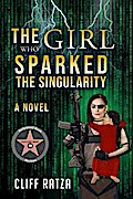The Girl Who Sparked the Singularity