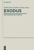 Exodus: Rezeptionen in deuterokanonischer und frÃ¼hjÃ¼discher Literatur Judith GÃ¤rtner Editor