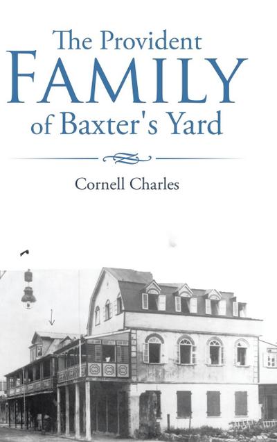The Provident Family of Baxter’s Yard