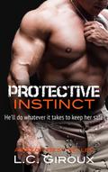 Protective Instinct (Protective Series, #1)