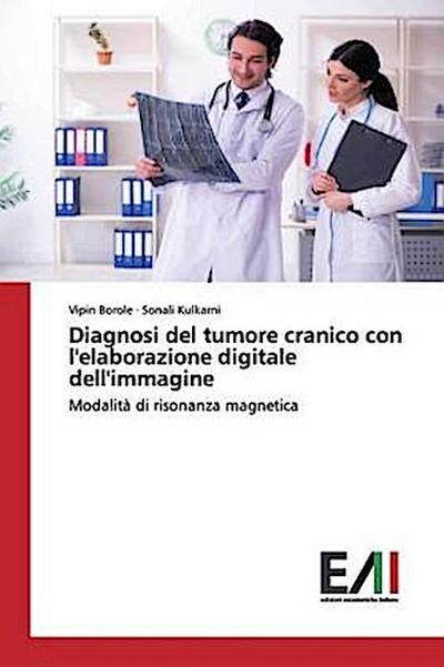 Diagnosi del tumore cranico con l’elaborazione digitale dell’immagine