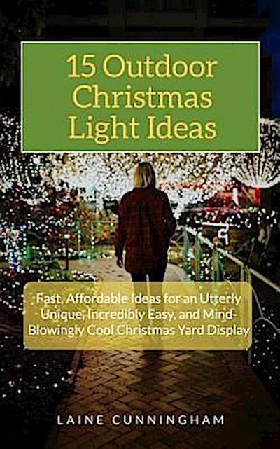 15 Outdoor Christmas Light Ideas