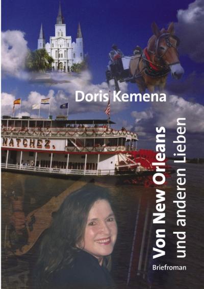 Kemena, D: Von New Orleans und anderen Lieben