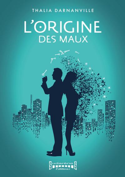 L’origine des maux