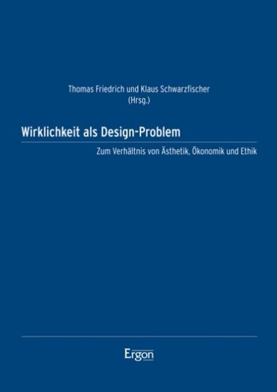 Wirklichkeit als Design-Problem