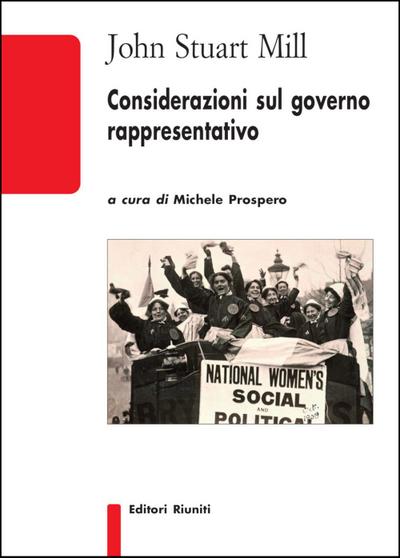 Mill, J: Considerazioni sul governo rappresentativo