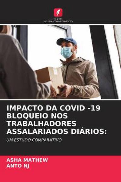 IMPACTO DA COVID -19 BLOQUEIO NOS TRABALHADORES ASSALARIADOS DIÁRIOS: