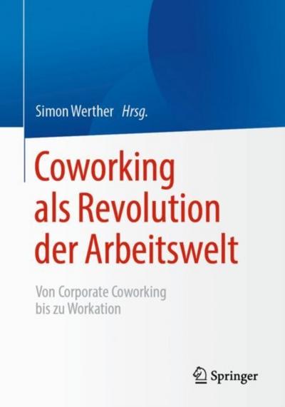 Coworking als Revolution der Arbeitswelt