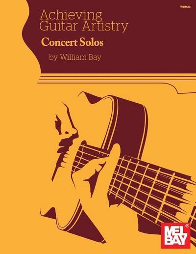 Achieving Guitar Artistry - Concert Solos