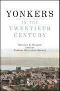 Yonkers in the Twentieth Century