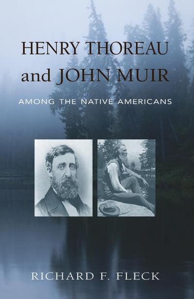 Henry Thoreau and John Muir Among the Native Americans