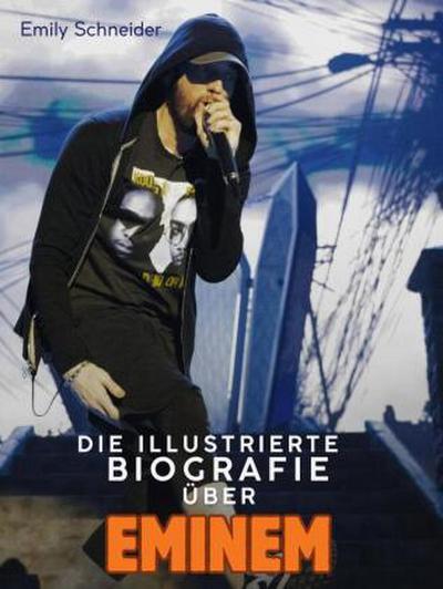 Die Biografie über Eminem