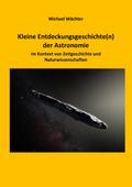 Entdeckungsgeschichte(n) der Astronomie von Michael Wächter | Ebook