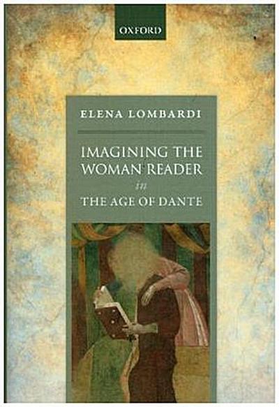Imagining the Woman Reader in the Age of Dante
