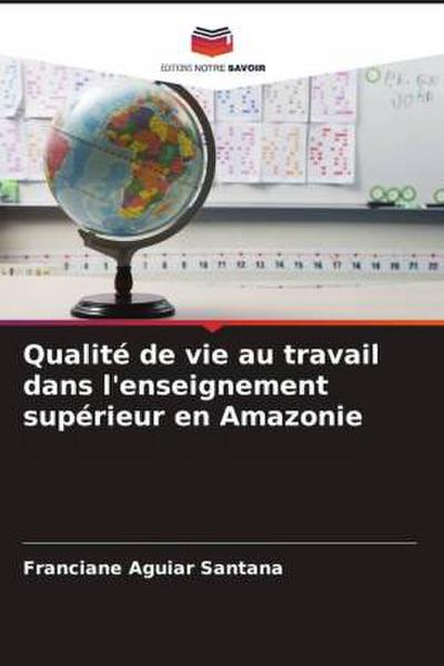 Qualité de vie au travail dans l’enseignement supérieur en Amazonie