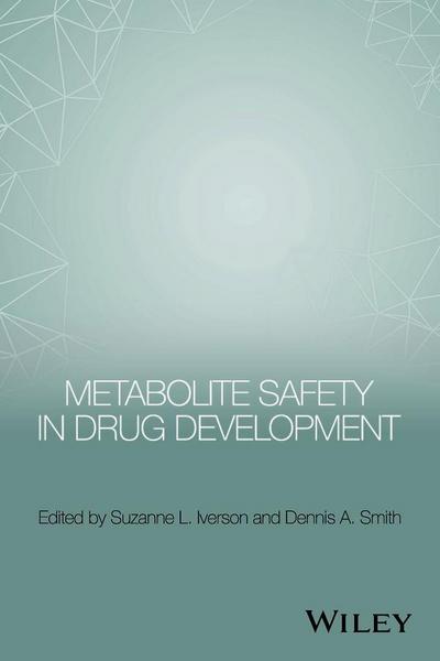 Metabolite Safety in Drug Development