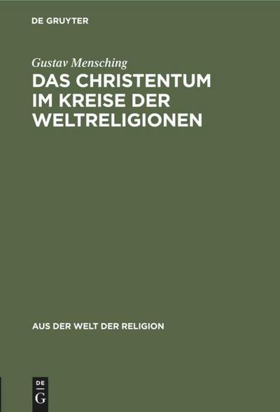 Das Christentum im Kreise der Weltreligionen
