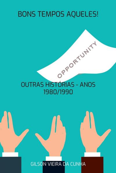 Bons Tempos Aqueles!