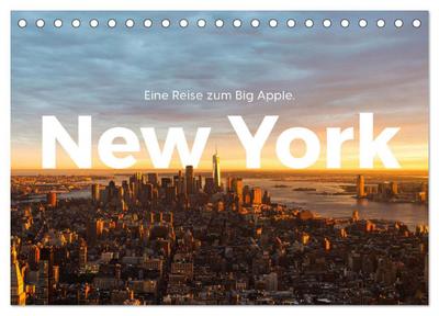 New York - Eine Reise zum Big Apple. (Tischkalender 2026 DIN A5 quer), CALVENDO Monatskalender