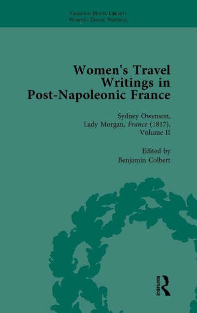Women’s Travel Writings in Post-Napoleonic France, Part II vol 6