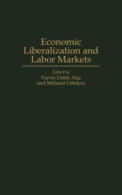 Economic Liberalization and Labor Markets