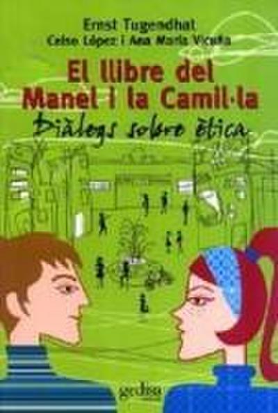 El llibre del manel i la camil·la : diàlegs sobre ètica