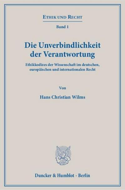 Die Unverbindlichkeit der Verantwortung.