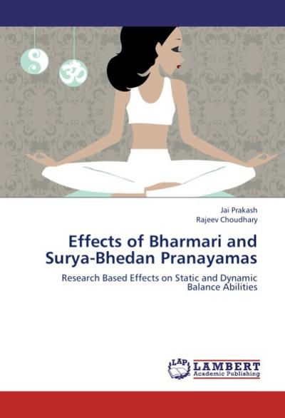 Effects of Bharmari and Surya-Bhedan Pranayamas