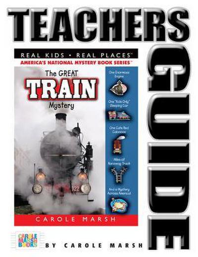 The Great Train Mystery Teacher’s Guide