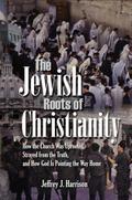 Jewish Roots of Christianity