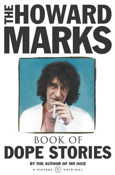 Howard Marks’ Book Of Dope Stories