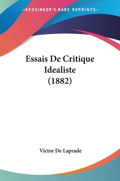 Essais De Critique Idealiste (1882)