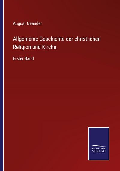 Allgemeine Geschichte der christlichen Religion und Kirche