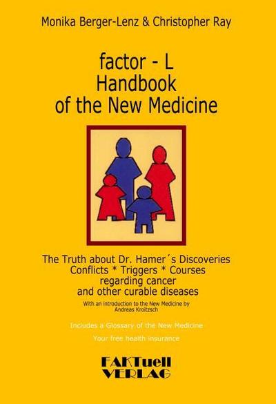 factor-L Handbook of the New Medicine - The Truth about Dr. Hamer’s Discoveries