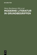 Moderne Literatur in Grundbegriffen