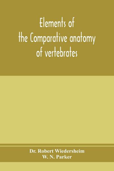 Elements of the comparative anatomy of vertebrates