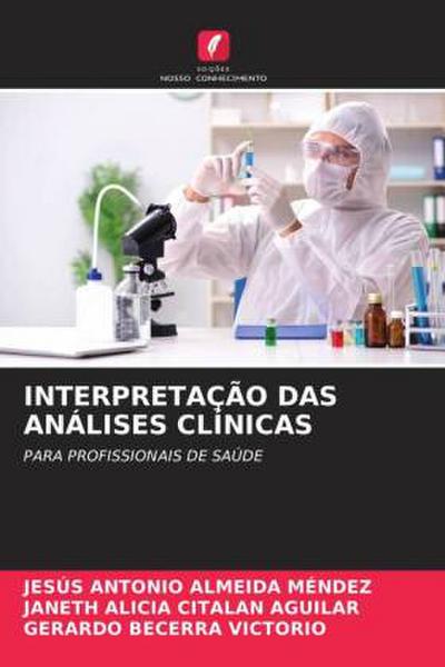 INTERPRETAÇÃO DAS ANÁLISES CLÍNICAS