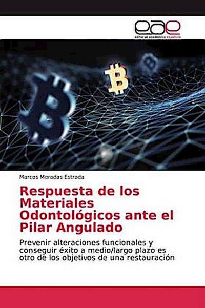 Respuesta de los Materiales Odontológicos ante el Pilar Angulado