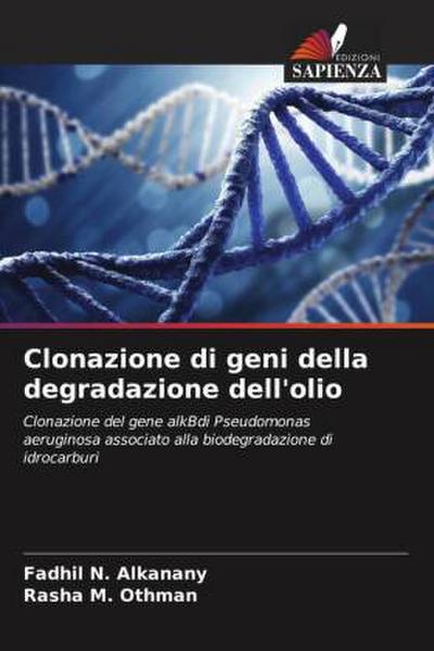 Clonazione di geni della degradazione dell’olio
