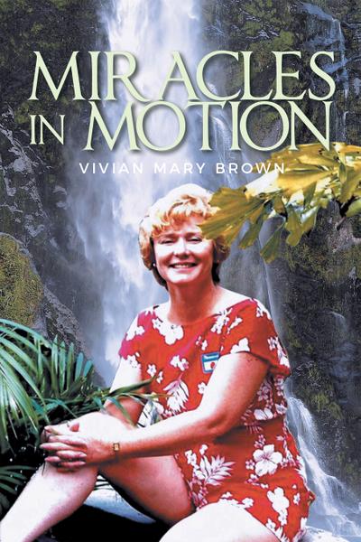 MIRACLES IN MOTION