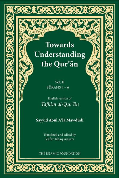 Mawdudi, S: Towards Understanding the Qur’an (Tafhim al-Qur’
