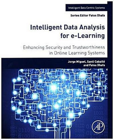 Intelligent Data Analysis for e-Learning