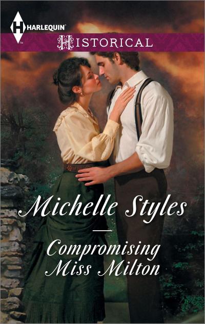 Compromising Miss Milton / Breaking The Governess’s Rules: Compromising Miss Milton / Breaking the Governess’s Rules (Mills & Boon Historical)